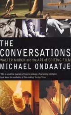 The Conversations : Walter Murch and the Art of... 0747564728 Book Cover