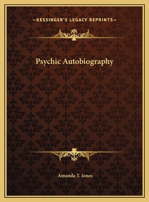 Psychic Autobiography 1169794858 Book Cover