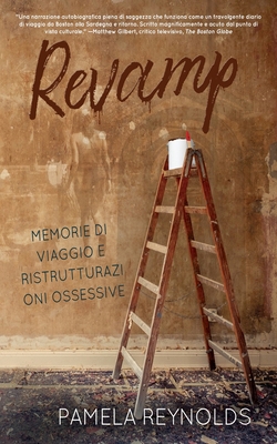 Revamp: Memorie Di Viaggio E Ristrutturazioni O... [Italian] 1685130437 Book Cover
