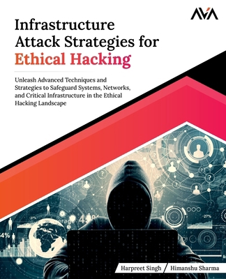 Infrastructure Attack Strategies for Ethical Ha... 8196994729 Book Cover