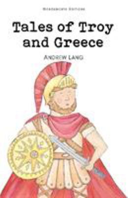 Tales of Troy and Greece 1853261726 Book Cover