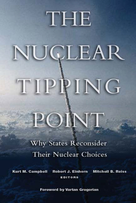 The Nuclear Tipping Point: Why States Reconside... 0815713304 Book Cover