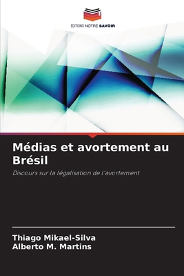 Médias et avortement au Brésil [French] 6207374819 Book Cover
