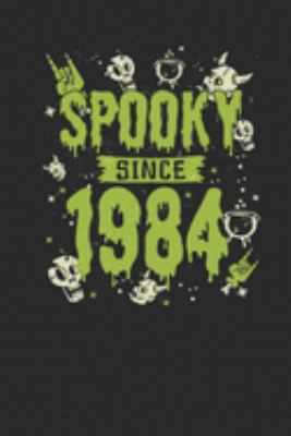 Paperback Spooky Since 1984 : Graph Paper Notebook / Journal (6 X 9 - 5 Squares per Inch - 120 Pages) - Birthday Gift and Halloween Gift Idea Book