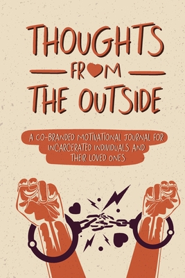 Thoughts From the Outside: A Co-Branded Motivat... 1794809198 Book Cover