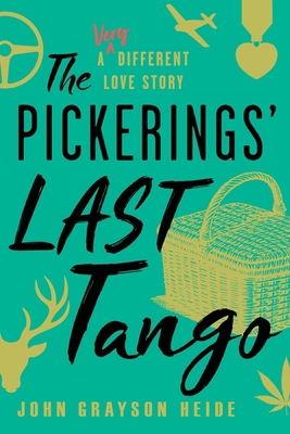 The Pickerings' Last Tango: A Very Different Lo... 196662980X Book Cover