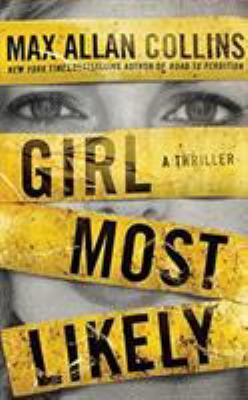 Girl Most Likely: A Thriller 172135509X Book Cover