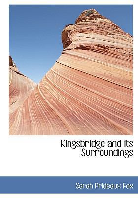 Kingsbridge and Its Surroundings 1115583662 Book Cover