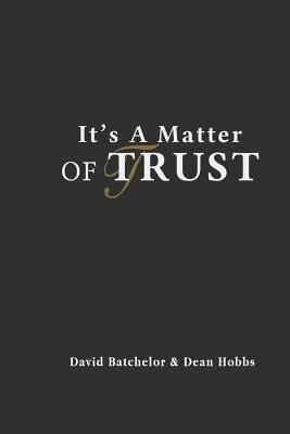 It's A Matter Of Trust 1541131991 Book Cover