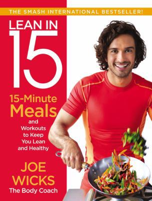 Lean in 15: 15-Minute Meals and Workouts to Kee... 0062493663 Book Cover