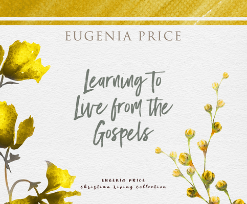 Learning to Live from the Gospels 1662083939 Book Cover