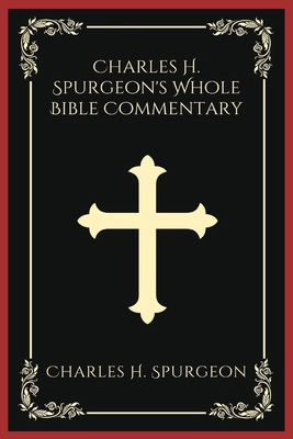 Charles H. Spurgeon's Whole Bible Commentary 9360071323 Book Cover