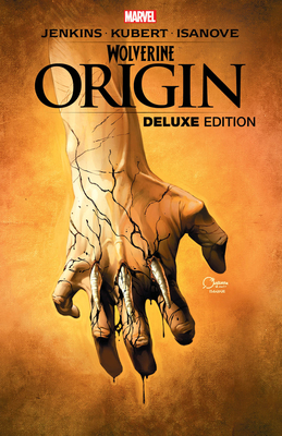 Wolverine: Origin Deluxe Edition 1302933833 Book Cover
