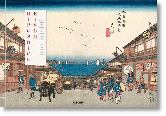 Hiroshige & Eisen. the Sixty-Nine Stations Alon... 3836539381 Book Cover