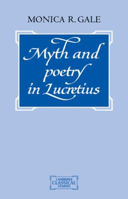Myth and Poetry in Lucretius 0521036801 Book Cover