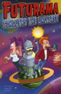 Futurama Conquers the Universe 0007266650 Book Cover