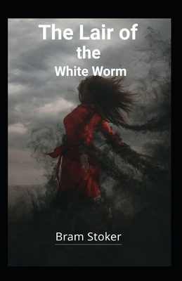 The Lair of the White Worm Illustrated B08NWWK9WC Book Cover