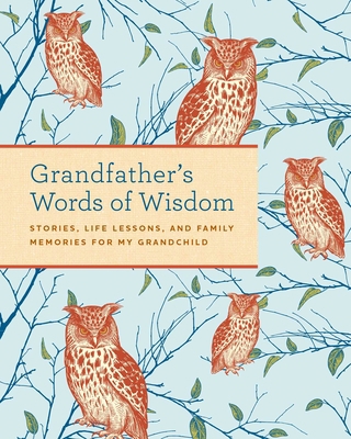 Grandfather's Words of Wisdom Journal: Keepsake... 1681887541 Book Cover