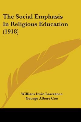 The Social Emphasis In Religious Education (1918) 1437171206 Book Cover