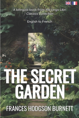 The Secret Garden (Translated): English - Frenc... B0C2RF5848 Book Cover