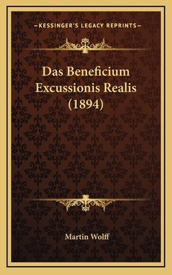 Das Beneficium Excussionis Realis (1894) [German] 1168781914 Book Cover