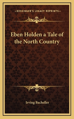 Eben Holden a Tale of the North Country 1163332674 Book Cover