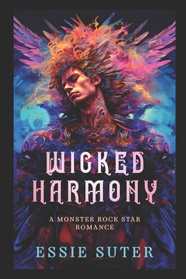 Wicked Harmony: A Monster Rock Star Romance B0DG8X93C1 Book Cover