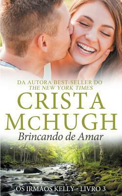 Brincando de Amar [Portuguese] 1946620254 Book Cover