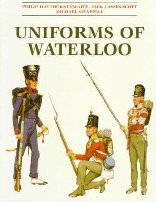 Uniforms of Waterloo: 16-18 June 1815 1854093940 Book Cover