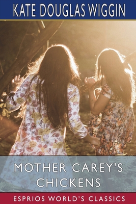 Mother Carey's Chickens (Esprios Classics) 1006314997 Book Cover