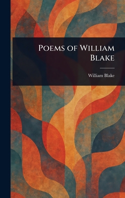 Poems of William Blake 1022938126 Book Cover