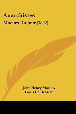 Anarchistes: Moeurs Du Jour (1892) [French] 1160299366 Book Cover