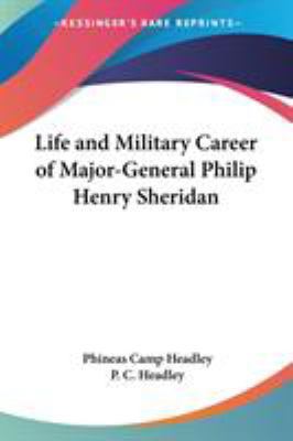 Life and Military Career of Major-General Phili... 1428656723 Book Cover