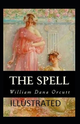 The Spell Illustrated B08HS43KKZ Book Cover