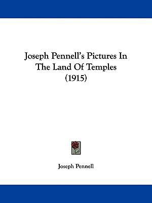 Joseph Pennell's Pictures In The Land Of Temple... 1436627575 Book Cover