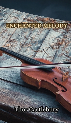 Enchanted Melody 9916346410 Book Cover