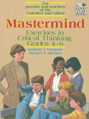 Mastermind: Exercises in Critical Thinking, Gra... 0673166538 Book Cover