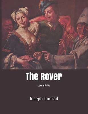 The Rover: Large Print B086C364TK Book Cover