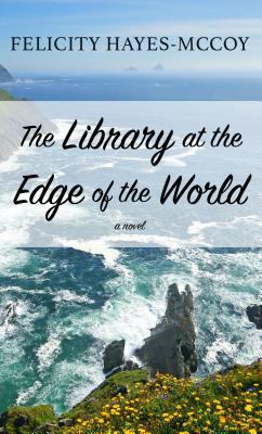 The Library at the Edge of the World [Large Print] 1432842749 Book Cover