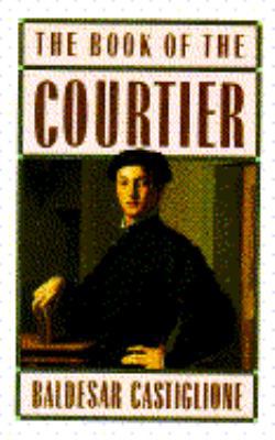 The Book of the Courtier 0385094213 Book Cover