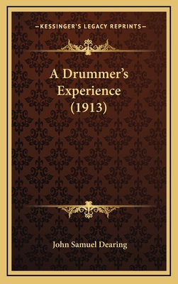 A Drummer's Experience (1913) 1164456814 Book Cover
