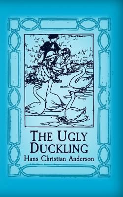 The Ugly Duckling: Original and Unabridged 1499392311 Book Cover