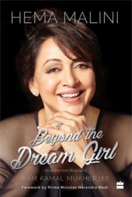 Hema Malini: Beyond the Dream Girl 9352773225 Book Cover