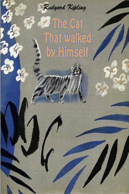 The Cat That walked by Himself 153069065X Book Cover