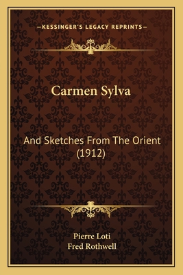 Carmen Sylva: And Sketches From The Orient (1912) 1166456862 Book Cover