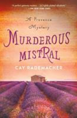 Murderous Mistral: A Provence Mystery 1250198046 Book Cover