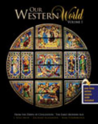 Our Western World, Volume 1: From the Dawn of C... 1465225277 Book Cover