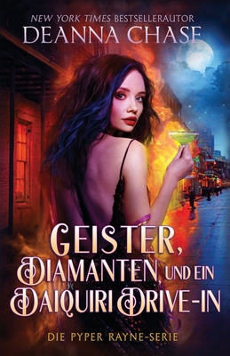 Geister, Diamanten und ein Daiquiri Drive-in [German] 1953422950 Book Cover