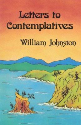 Letters to Contemplatives 0883447843 Book Cover