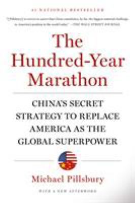 The Hundred-Year Marathon: China's Secret Strat... 1250081343 Book Cover
